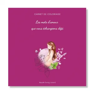 Coloriage Grossesse et naissance : les mots d'amour que nous échangeons déjà bonne nuit mon ange