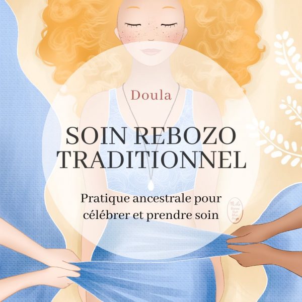 Soin Rebozo traditionnel Doula Dijon postpartum ménopause pré-ménopause deuil séparation arrêt de grossesse fausse-couche